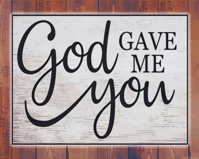 God Gave Me You Paint By Number.png